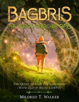portada Bagbris the Word-searcher RPG: The Quest to Save The Sanctuary (Word Search Meets LitRPG) (in English)
