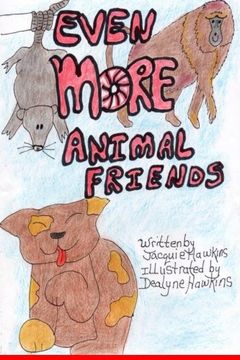 portada Even More Animal Friends: This book is the third in the Animal Friends series about animals facing problems and the outcome. (Volume 3)