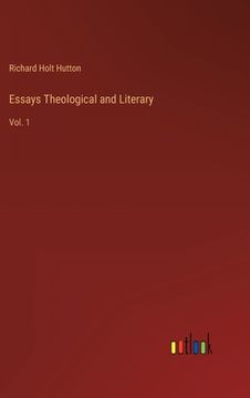 portada Essays Theological and Literary: Vol. 1 (en Inglés)