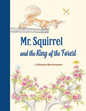 portada Mr. Squirrel and the King of the Forest (en Inglés)