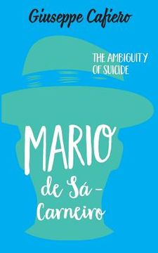 portada Mário de Sá-Carneiro: The Ambiguity of a Suicide (en Inglés)