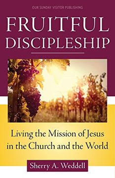 portada Fruitful Discipleship: Living the Mission of Jesus in the Church and the World (in English)