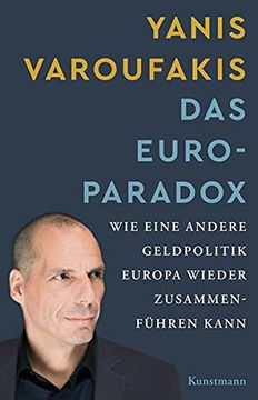 portada Das Euro-Paradox. Wie Eine Andere Geldpolitik Europa Wieder Zusammenführen Kann (in German)