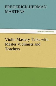 portada violin mastery talks with master violinists and teachers (en Inglés)