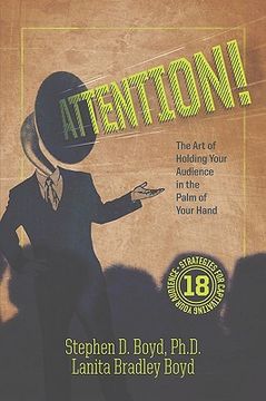 portada attention! the art of holding your audience in the palm of your hand (en Inglés)