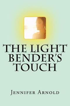 portada The Light Bender's Touch (en Inglés)