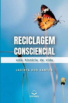 portada Reciclagem Consciencial - uma Historia de Vida (Paperback)
