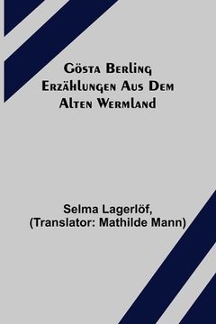 portada Gösta Berling: Erzählungen aus dem alten Wermland (in German)