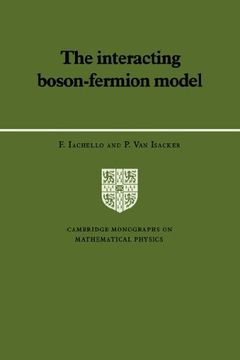 portada The Interacting Boson-Fermion Model (Cambridge Monographs on Mathematical Physics) (en Inglés)