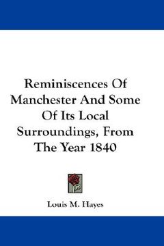 portada reminiscences of manchester and some of its local surroundings, from the year 1840