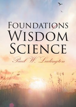 portada Foundations of Wisdom Science (en Inglés)