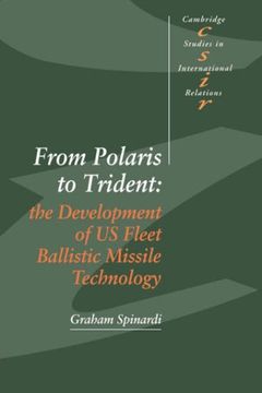 portada From Polaris to Trident: The Development of us Fleet Ballistic Missile Technology (Cambridge Studies in International Relations) (en Inglés)