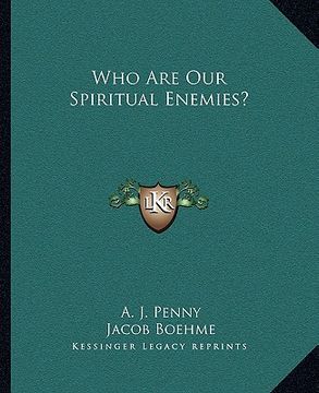 portada who are our spiritual enemies?