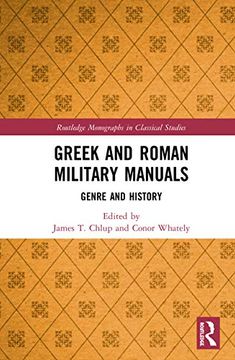 portada Greek and Roman Military Manuals: Genre and History (Routledge Monographs in Classical Studies) (in English)