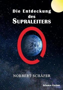 portada Die Entdeckung Des Supraleiters (German Edition)