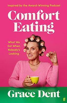 portada Comfort Eating: What we eat When Nobody s Looking (in English)