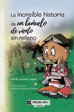 portada La Increible Historia de un Buñuelo de Viento sin Relleno. (in Spanish)