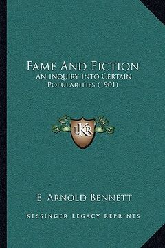 portada fame and fiction: an inquiry into certain popularities (1901) (en Inglés)