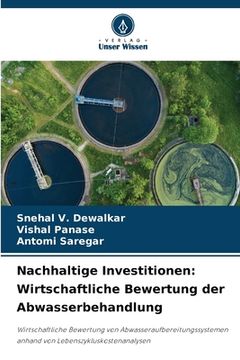 portada Nachhaltige Investitionen: Wirtschaftliche Bewertung der Abwasserbehandlung (en Alemán)