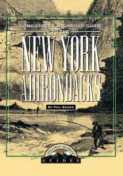 portada longstreet highroad guide to the new york adirondacks (en Inglés)