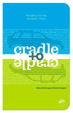 portada Cradle to Cradle: Remaking the way we Make Things (en Inglés)