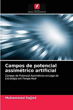 portada Campos de Potencial Assimétrico Artificial: Campos de Potencial Assimétrico em Jogo de Estratégia em Tempo Real (en Portugués)
