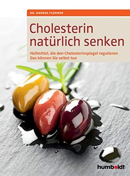 portada Cholesterin Natürlich Senken: Heilmittel, die den Cholesterinspiegel Regulieren, das Können sie Selbst tun