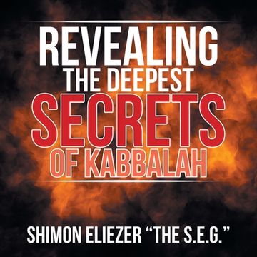 portada Revealing the Deepest Secrets of Kabbalah (en Inglés)