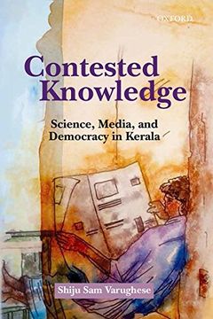 portada Contested Knowledge: Science, Media, and Democracy in Kerala (en Inglés)