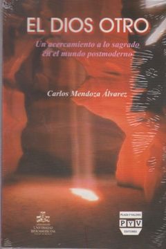 portada El dios otro. Un acercamiento a lo sagrado en el mundo postmoderno (Spanish Edition) (in Spanish)