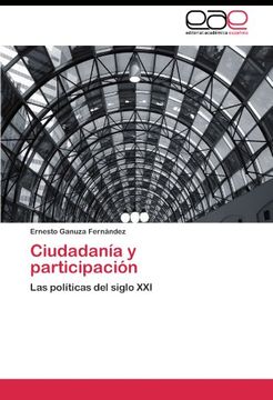 portada Ciudadanía y Participación: Las Políticas del Siglo xxi