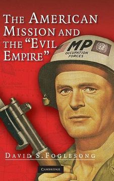 portada The American Mission and the 'evil Empire': The Crusade for a 'free Russia' Since 1881 (en Inglés)