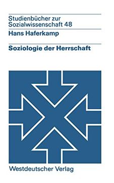 portada Soziologie der Herrschaft: Analyse von Struktur, Entwicklung und Zustand von Herrschaftszusammenhängen (en Alemán)