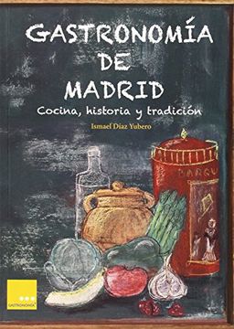 portada Gastronomia De Madrid:Cocina Historia Y (in Spanish)