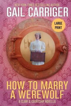 portada How to Marry a Werewolf: Large Print Edition (in English)