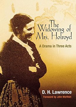 portada The Widowing of Mrs. Holroyd: A Drama in Three Acts (Pine Street Books) 