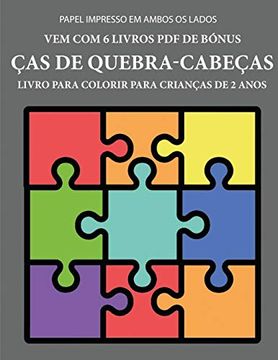 portada Livro Para Colorir Para Crianças de 2 Anos (Ças de Quebra-Cabeças): Este Livro tem 40 Páginas Coloridas com Linhas Extra Espessas Para Reduzir a. Muito Pequenas a Desenvolver o Controlo (en Portugués)