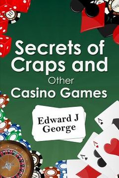 portada Secrets of Craps and Other Casino Games (en Inglés)