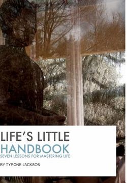 portada Life's Little Handbook: Seven Lessons for Mastering Life (en Inglés)