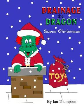 portada Drainage the Dragon Saves Christmas (en Inglés)