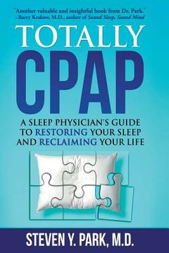 portada Totally CPAP: A Sleep Physician's Guide to Restoring Your Sleep and Reclaiming Your Life (in English)