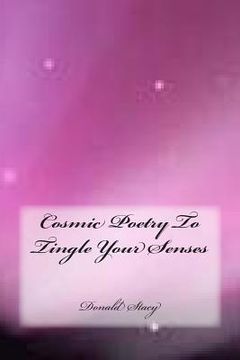 portada Cosmic Poetry To Tingle Your Senses (en Inglés)