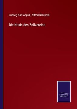 portada Die Krisis des Zollvereins (en Alemán)