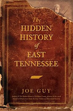 portada The Hidden History of East Tennessee (en Inglés)