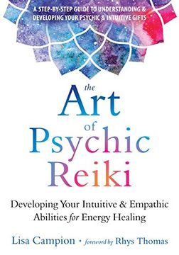 portada The art of Psychic Reiki: Developing Your Intuitive and Empathic Abilities for Energy Healing (in English)