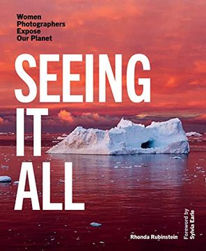 portada Seeing it All: Women Photographers Expose our Planet 