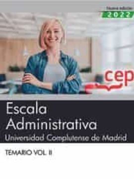 portada Escala Administrativa. Universidad Complutense de Madrid. Temario Vol. Ii