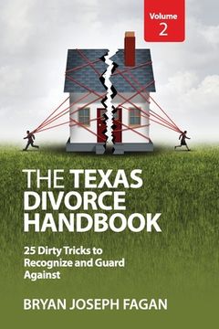 portada The Texas Divorce Handbook Volume 2: 25 Dirty Tricks to Recognize and Guard Against (en Inglés)