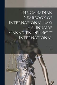 portada The Canadian Yearbook of International Law = Annuaire Canadien De Droit International; 21 (in English)