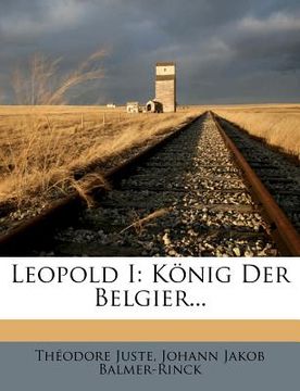 portada Leopold I: Konig Der Belgier... (en Alemán)